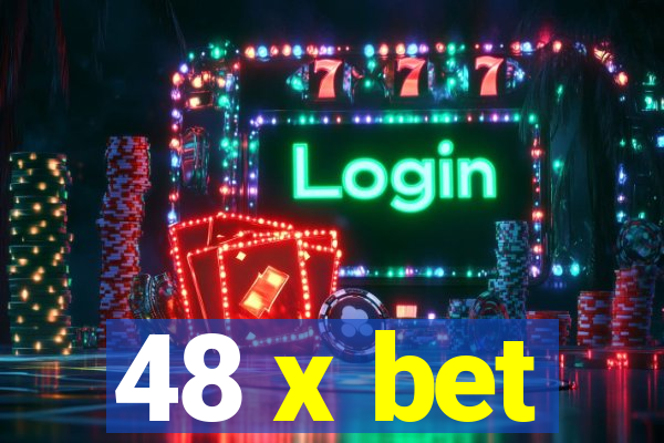 48 x bet